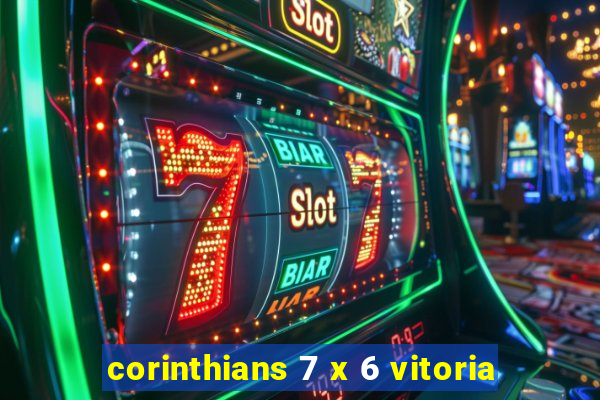 corinthians 7 x 6 vitoria